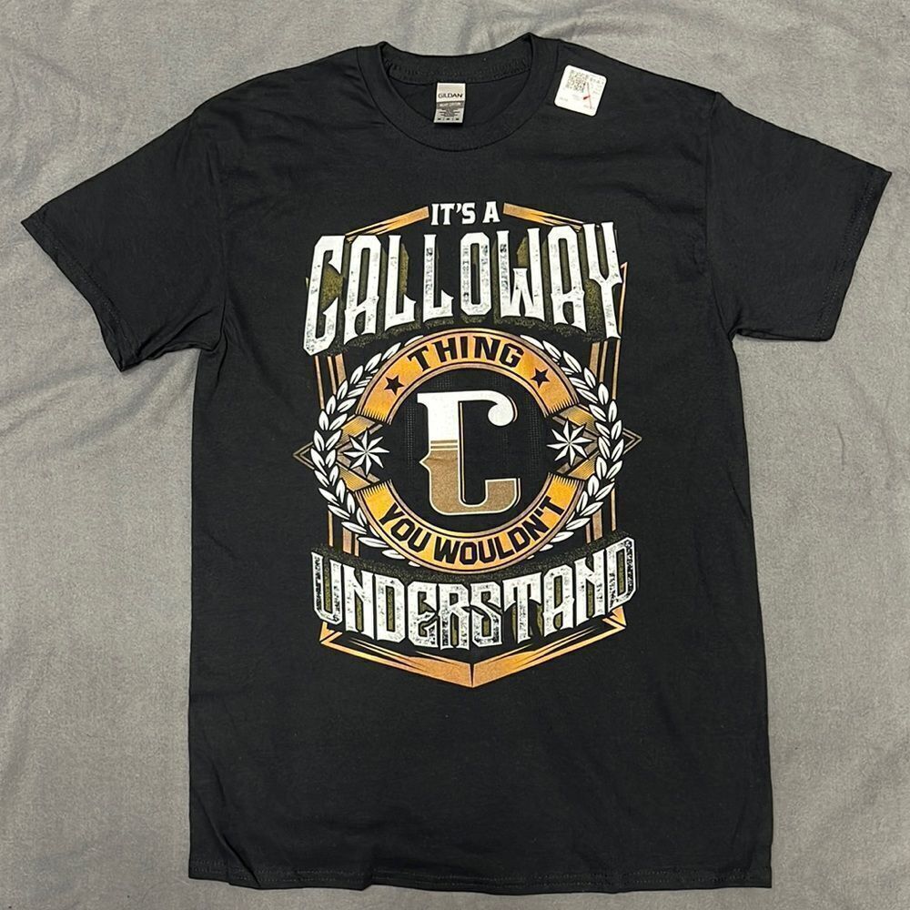 It’s a Calloway Thing You Wouldn’t Understand Black Short Sleeve T-Shirt Medium